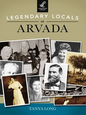 cover image of Legendary Locals of Arvada